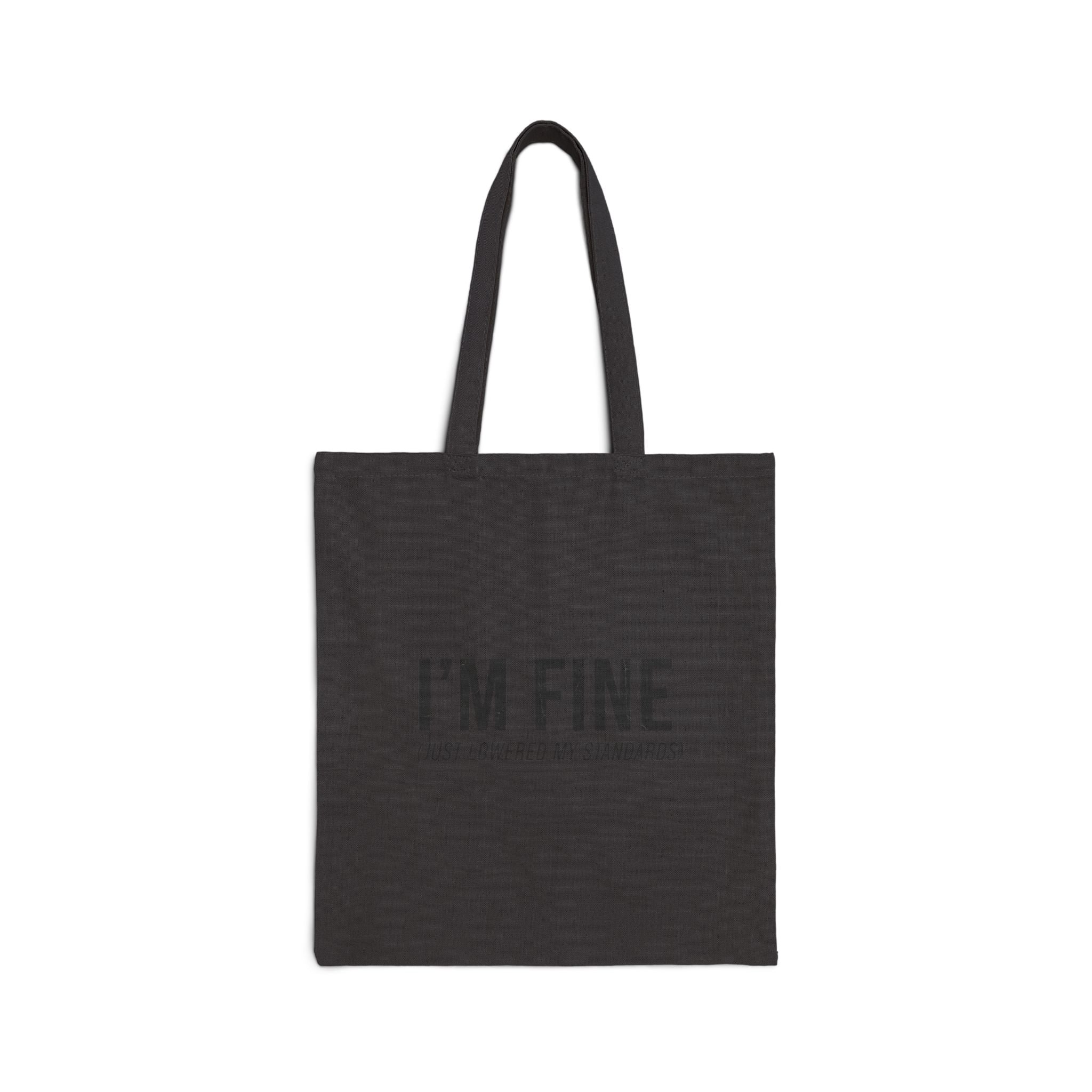 I'M FINE tote | sarcastic self-image humor, anxiety humor