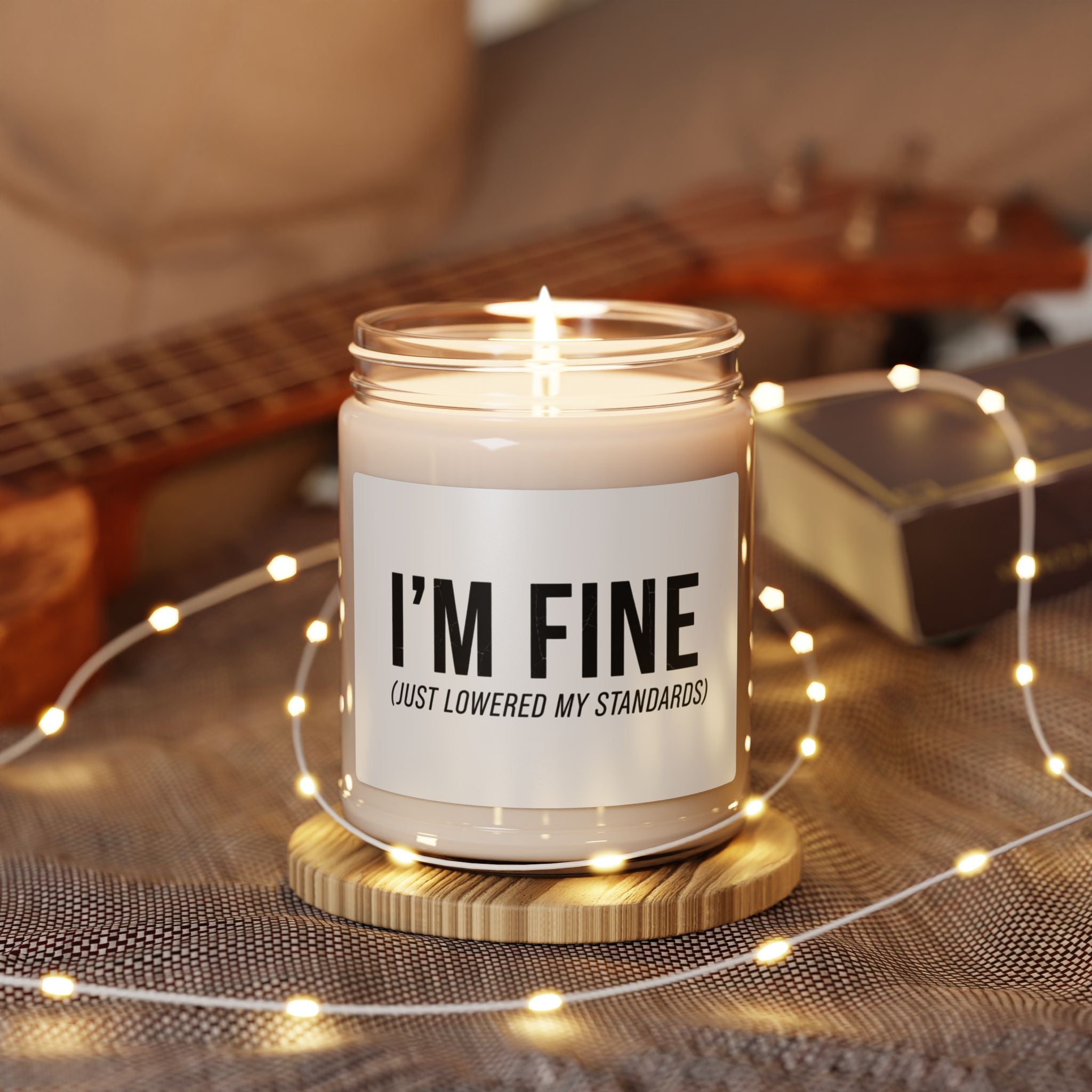 I'M FINE (Just Lowered My Standards) Candle | Sarcastic Introvert, Anxiety Humor Soy Candle