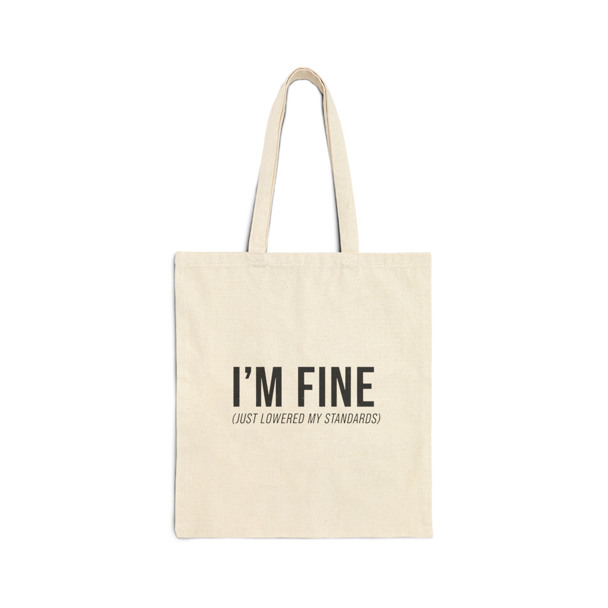 I'M FINE tote | sarcastic self-image humor, anxiety humor