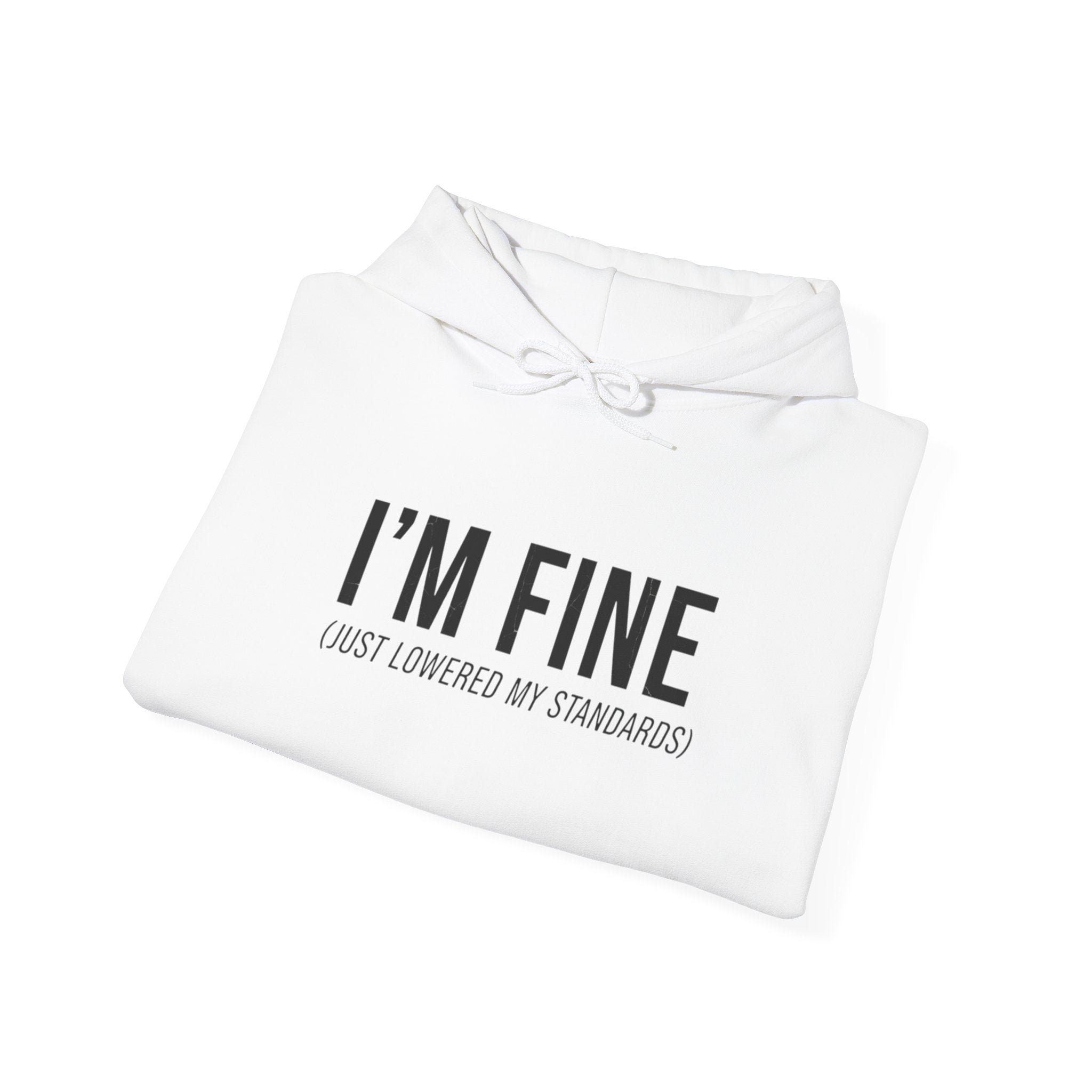 I'M FINE hoodie | sarcastic self-deprecating quote, anxiety humor